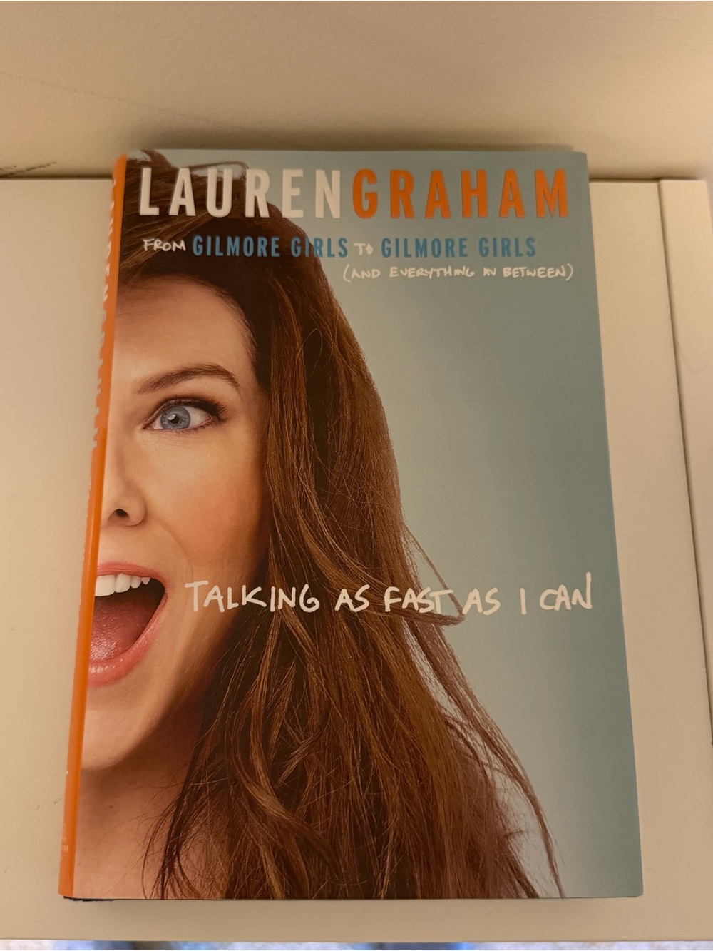 Talking as Fast as I Can by Lauren Graham